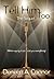 Tell Him Too by Deneen A. Connor
