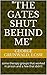 "The Gates Shut Behind Me": some therapy groups that worked in prison and a few that didn't