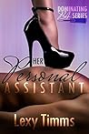 Her Personal Assistant by Lexy Timms