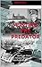 Hunting the Predator: The T...