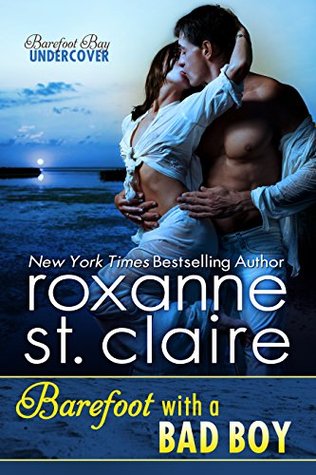 Barefoot With a Bad Boy (Barefoot Bay Undercover, #3; Barefoot Bay Universe, #14)