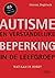 Autisme en verstandelijke beperking in de leefgroep. Wat kan ik doen?