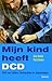 Mijn kind heeft DCD by Griet de Witte