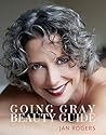 Going Gray Beauty...