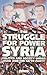 The Struggle for Power in Syria: Politics and Society Under Asad and the Ba'th Party