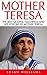Mother Teresa: The Best Quo...