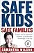 Safe Kids Safe Families