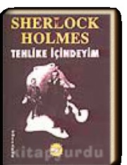 Sherlock Holmes - Tehlike İçindeyim (Paperback)