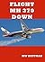 FLIGHT 370 DOWN by Marshall Huffman