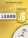 JavaScript: Learn JavaScript in Two Hours -The Beginners Choice for JavaScript Programming (Javascript, Javascript Programming)