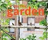 My Tiny Garden: Stylish Ideas for Small Spaces