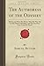 The Authoress of the Odyssey: Where and When She Wrote, Who She Was, the Use She Made of the Illiad, and How the Poem Grew Under her Hands (Forgotten Books)