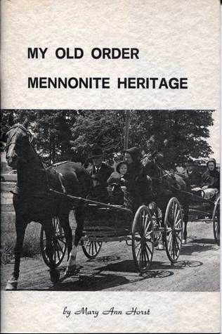 My Old Order Mennonite Heritage (Paperback)