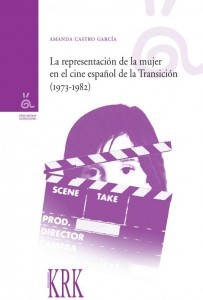 La representación de la mujer en el cine español de la Transición (1973-1982)