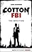 Cotton FBI - Episode 05: The Infection (Cotton FBI: NYC Crime Series Book 5)