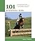 101 Eventing Tips: Essentials For Combined Training And Horse Trials (101 Tips)