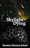 Skylight Dying