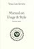 Manual on Usage & Style 13th Edition (2015) by University of Texas (2015-05-04)