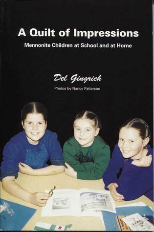 A Quilt of Impressions: Mennonite Children at School and at Home (Paperback)
