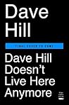 Dave Hill Doesn't...