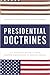 Presidential Doctrines: U.S...