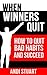 When Winners Quit: How to Quit Bad Habits and Succeed