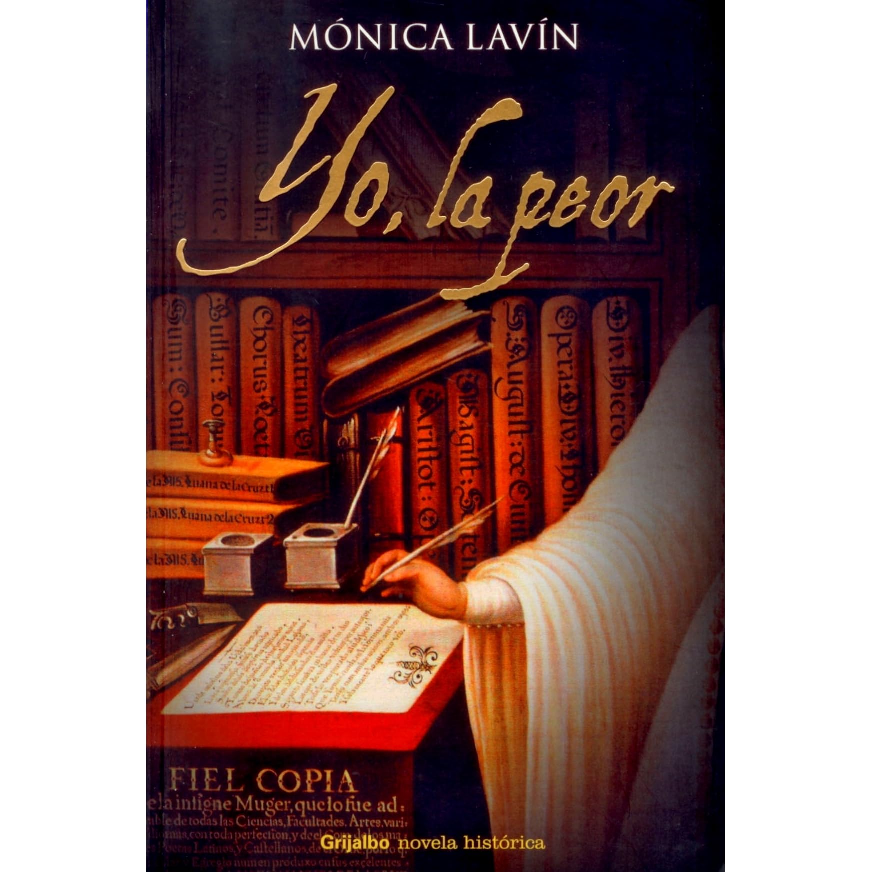 Yo La Peor By Monica Lavin
