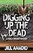 Digging Up the Dead (The Tosca Trevant Mysteries Book 2)