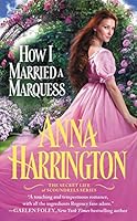 How I Married a Marquess (The Secret Life of Scoundrels, #3)