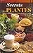 Secrets des plantes