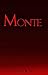 Monte (The Lure of Corruption Book 1)