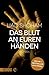 Das Blut an euren Händen