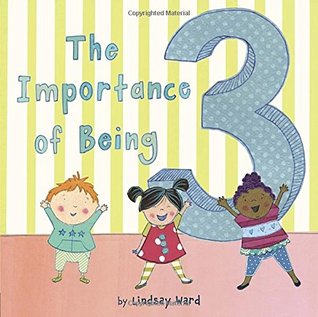 The Importance of Being 3 (Hardcover)
