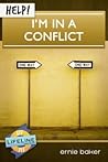 Help! I'm in a conflict