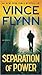 Separation of Power (Mitch Rapp, #5)