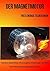 Der Magnetmotor: Freie Energie selber bauen (German Edition)