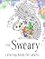 Sweary Coloring Book: The A...