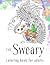 Sweary Coloring Book: The Adult Coloring Book with Filthy Swears and Cute Kittens