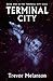 Terminal City by Trevor Melanson