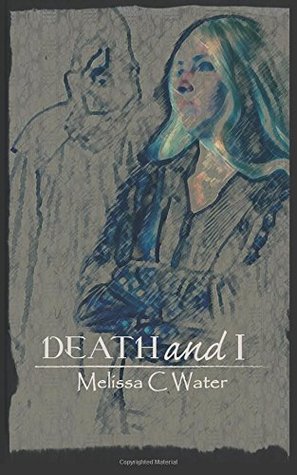 Death and I