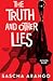 The Truth and Other Lies by Sascha Arango