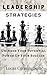 Leadership Strategies by Lucas Cunningham
