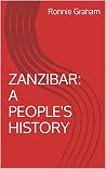 ZANZIBAR: A PEOPLE'S HISTORY ZANZIBAR: A PEOPLE'S HISTORY