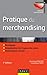 Pratique du merchandising - 3e éd.