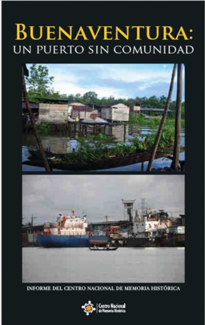 Buenaventura: un puerto sin comunidad.
