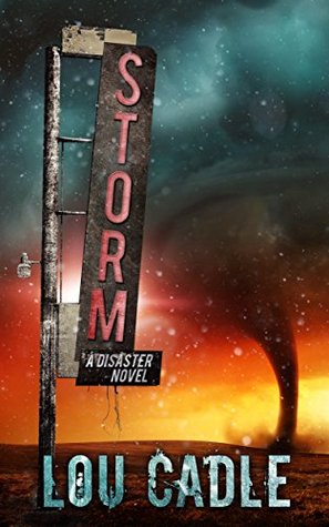 Storm: A Natural Disaster Thriller (Kindle Edition)