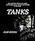 Tanks: History of tanks (BEST tanks in the world)