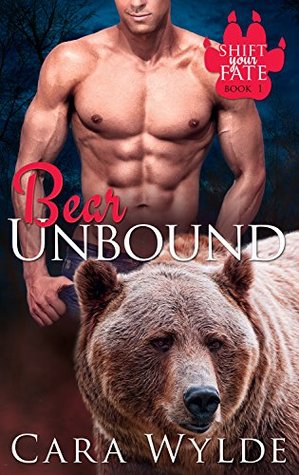 Bear Unbound (Shift Your Fate, #1)
