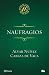 Naufragios (Ronda de clásicos mexicanos) (Spanish Edition)
