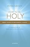 How to Be Holy: F...